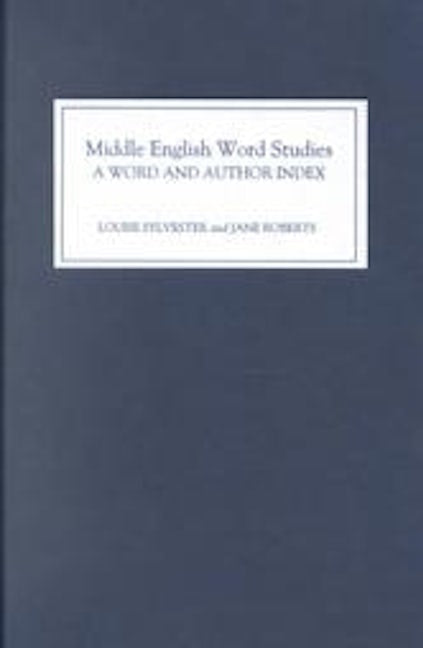 Book cover image for Middle English Word Studies: A Word and Author Index ISBN: 9780859916066